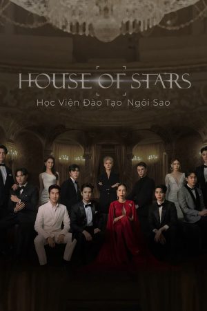 House of Stars: Học Viện Đào Tạo Ngôi Sao